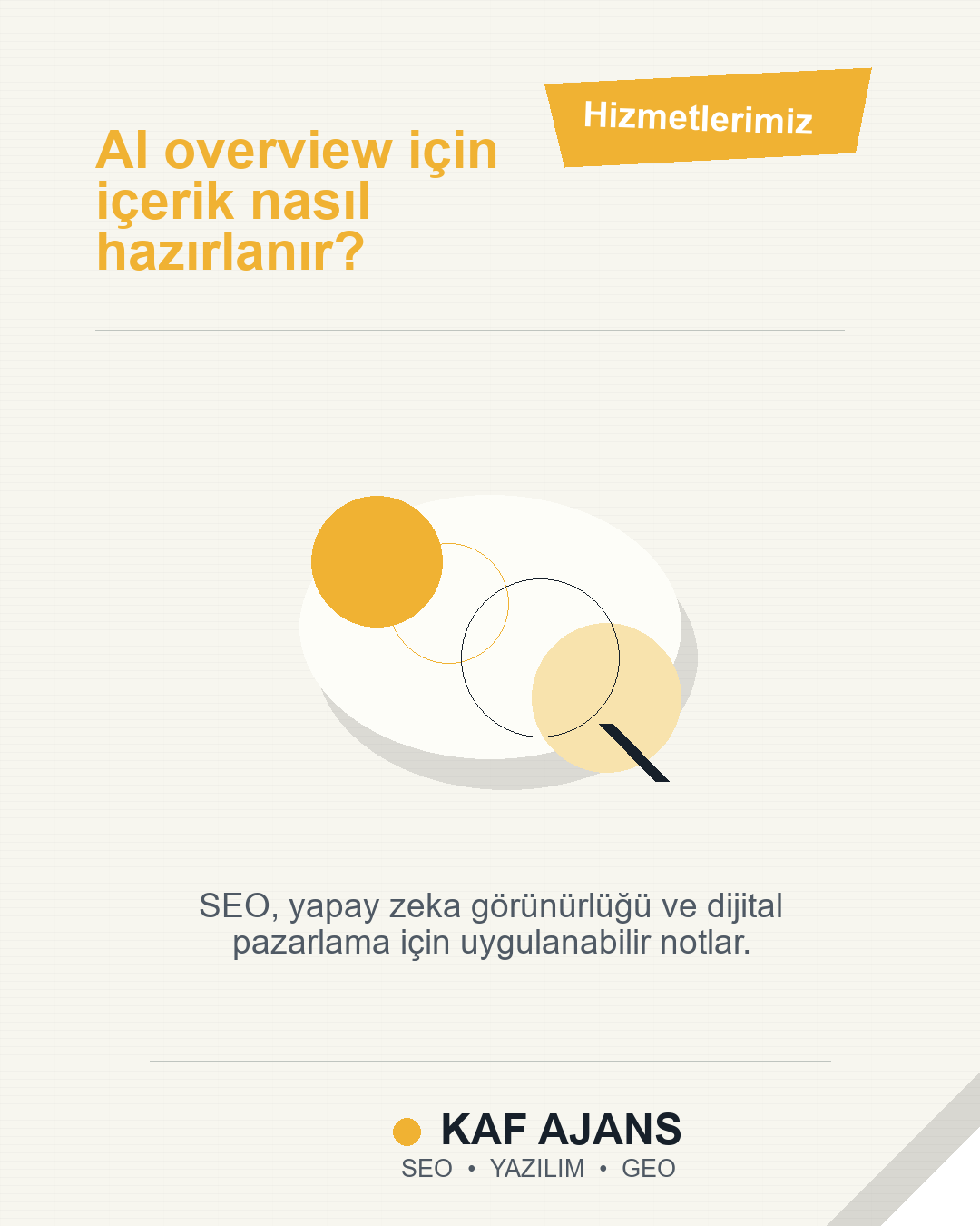 AI overview için içerik nasıl hazırlanır?