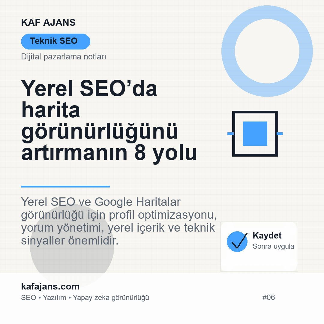 Yerel SEO’da harita görünürlüğünü artırmanın 8 yolu