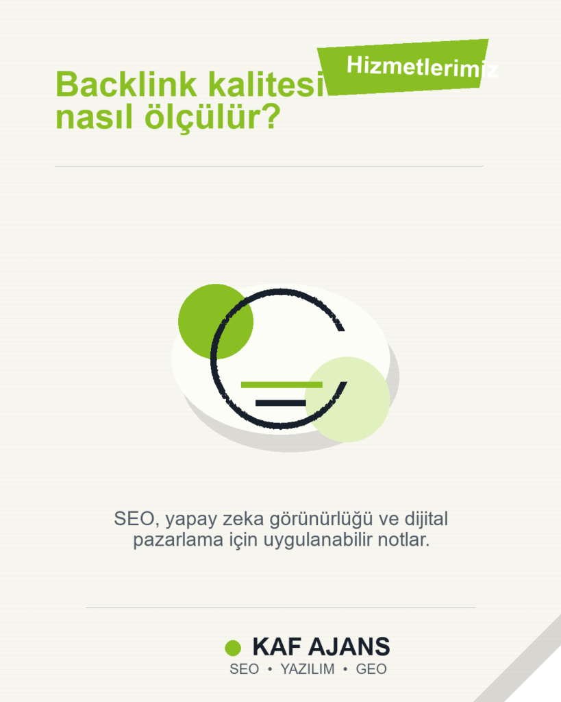 Backlink kalitesi nasıl ölçülür?