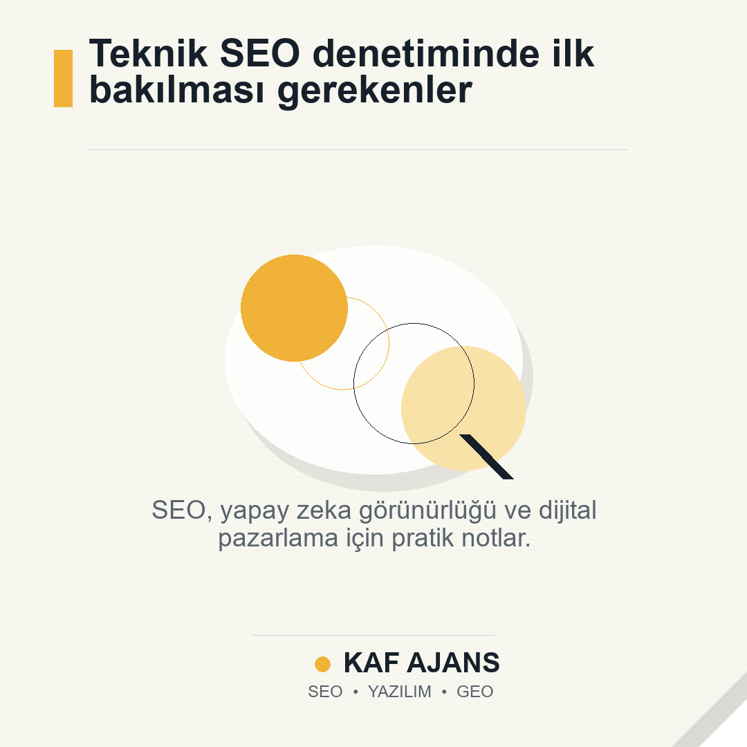 Teknik SEO denetiminde ilk bakılması gerekenler