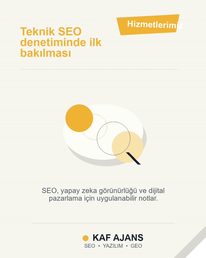 Teknik SEO denetiminde ilk bakılması gerekenler