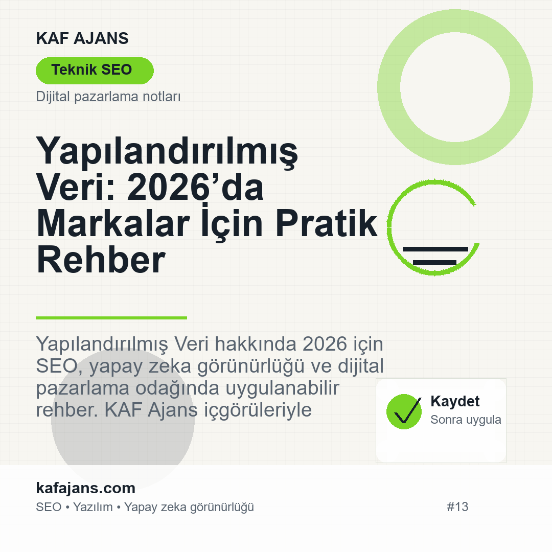 Yapılandırılmış Veri: 2026’da Markalar İçin Pratik Rehber