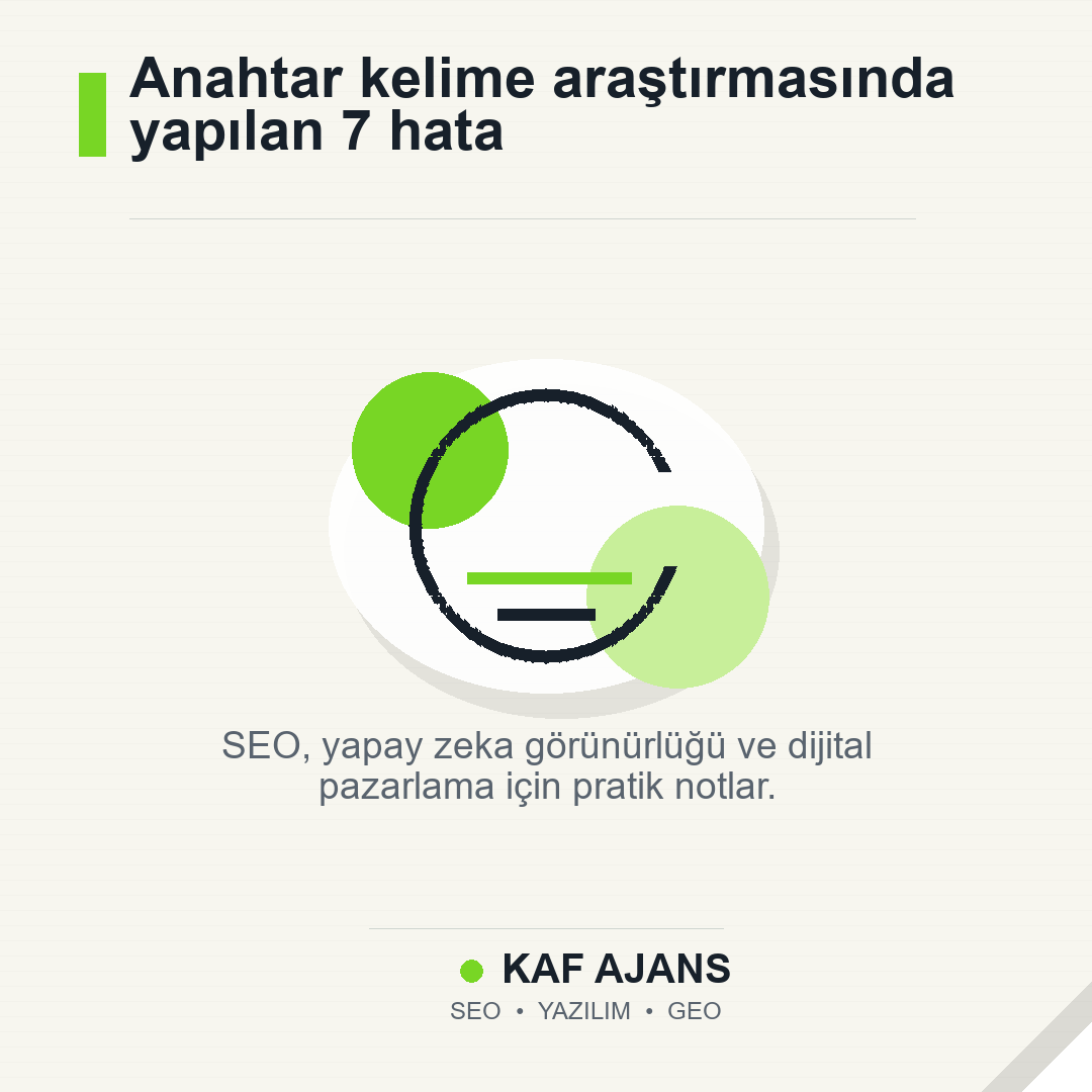 Anahtar kelime araştırmasında yapılan 7 hata