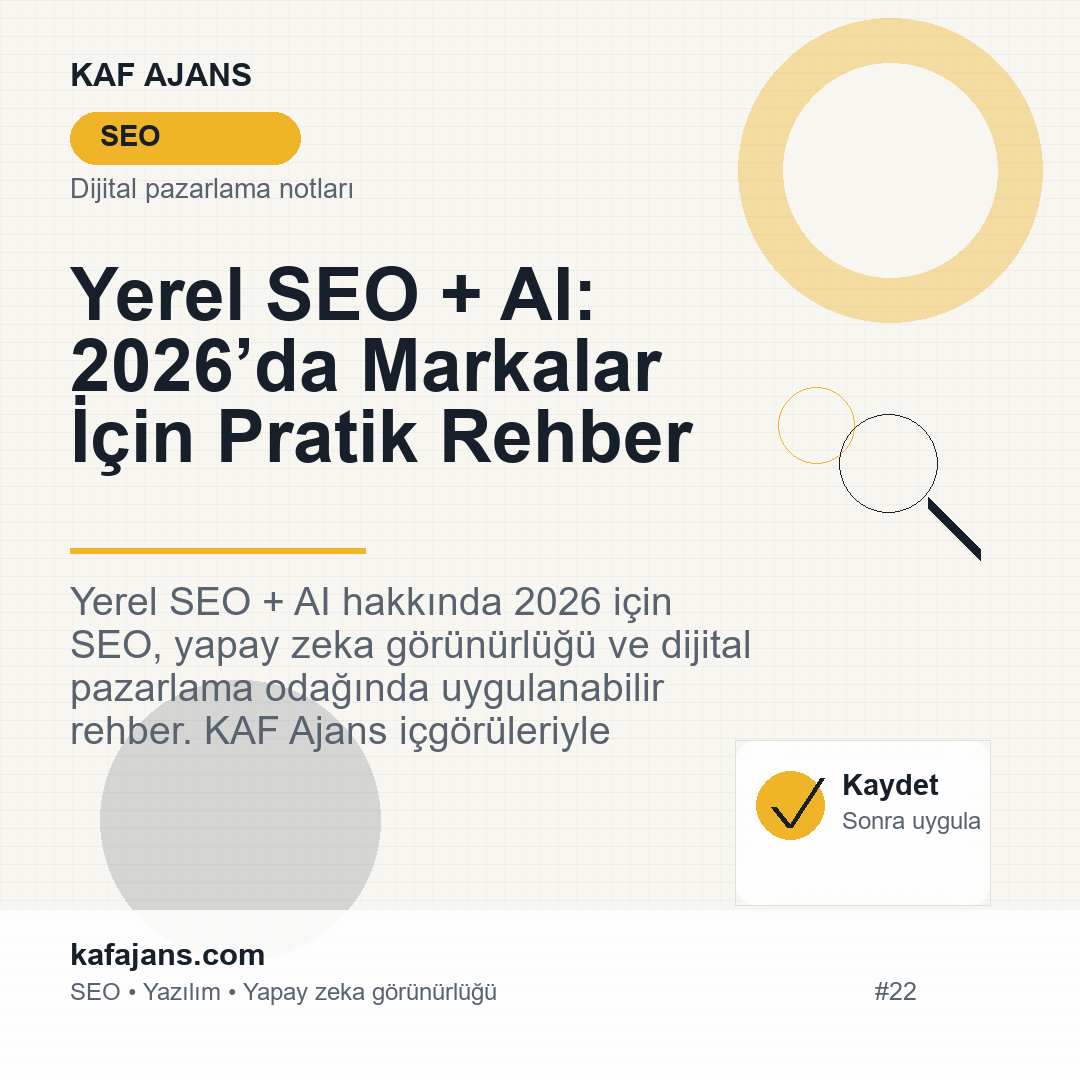 Yerel SEO + AI: 2026’da Markalar İçin Pratik Rehber