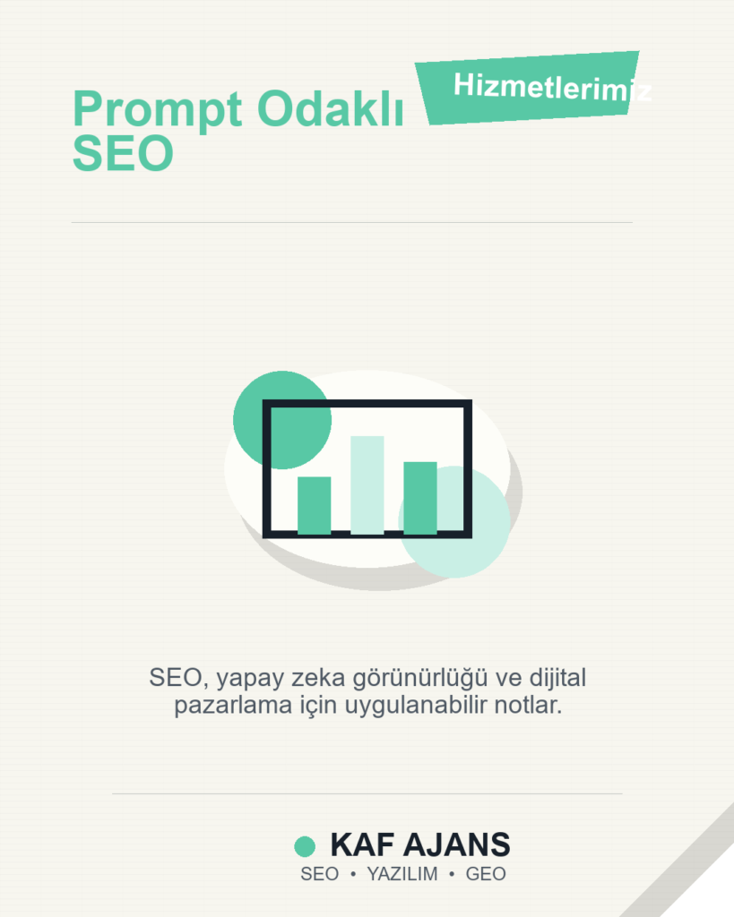 Prompt Odaklı SEO: 2026’da Markalar İçin Pratik Rehber