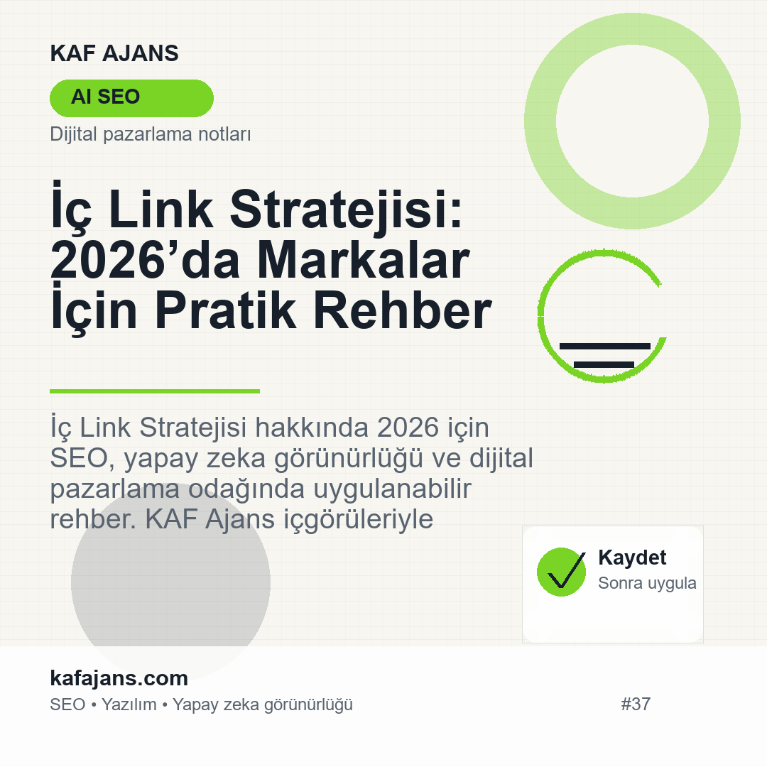 İç Link Stratejisi: 2026’da Markalar İçin Pratik Rehber